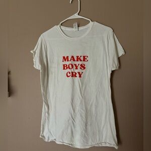 Make Boys Cry Baby Tee